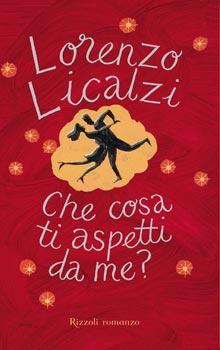 Lorenzo Licalzi - Che cosa ti aspetti da me? Lorenzo Licalzi - Che cosa ti aspetti da me?