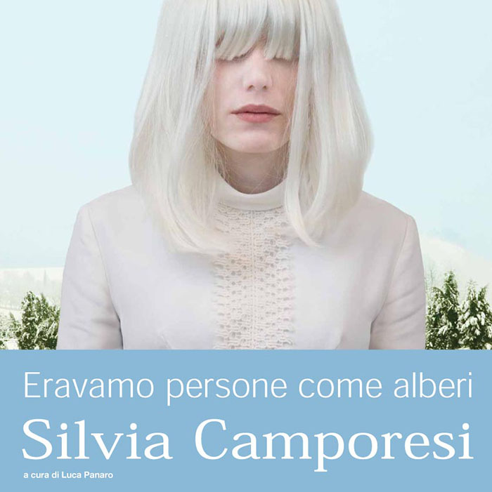 Silvia Camporesi - Eravamo persone come alberi