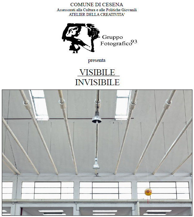 GF93 - Gruppo Fotografico 93 - Mostra fotografica "Visibile Invisibile" a Cesena