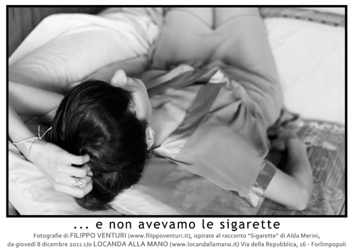 ... e non avevamo le sigarette, eposizione fotografica presso la Locanda alla Mano ... e non avevamo le sigarette, eposizione fotografica presso la Locanda alla Mano