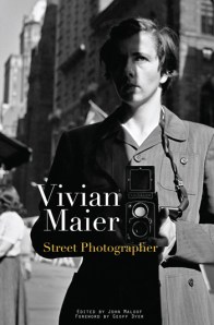 Vivian Maier, Street Photographer Vivian Maier, Street Photographer